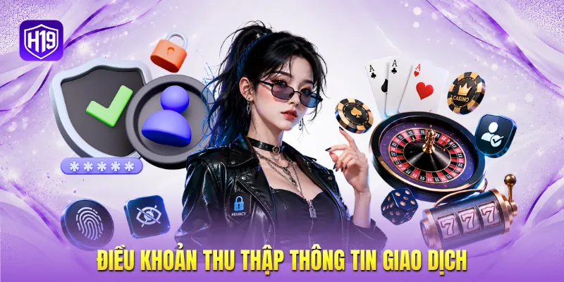 Điều khoản thu thập thông tin giao dịch