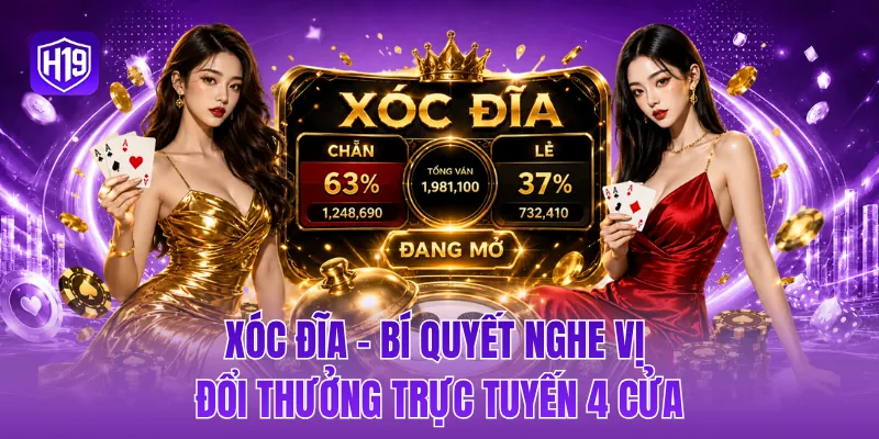 Xóc đĩa - Bí quyết nghe vị đổi thưởng trực tuyến 4 cửa